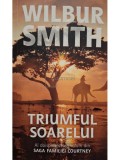 Wilbur Smith - Saga familiei courtney, vol. 12 - Triumful soarelui (Editia: 2018)