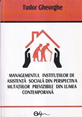 Tudor Gheorghe - Managementul institutiilor de Asistenta Sociala din