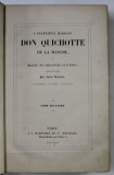 L &#039;INGENIEUX HIDALGO DON QUICHOTTE DE LA MANCHE par MIGUEL DE CERVANTES SAAVEDRA , TOME DEUXIEME , 1837