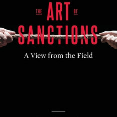 The Art of Sanctions: A View from the Field