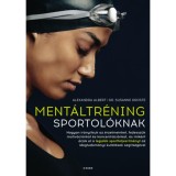 Ment&aacute;ltr&eacute;ning sportol&oacute;knak - Alexandra Albert