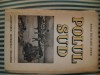 Amiral Richard Byrd Polul Sud, editie bogat ilustrata, 1939, Alta editura