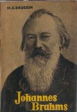 Johannes Brahms - M. S. Druskin