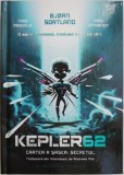 Cumpara ieftin Kepler 62: Secretul - Bjorn Sortland, Carte, Roman SF, Editura [Adauga Editura Daca e Cunoscuta], Nou/Anticariat