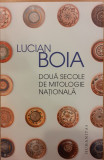 Doua secole de mitologie nationala, Lucian Boia