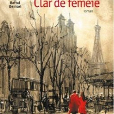 Clar de femeie - Romain Gary