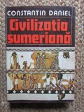 Civilizația Sumeriană - Constantin Daniel