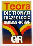 Dictionar frazeologic german-roman - Alexandru Roman, Ed. Teora, 1998