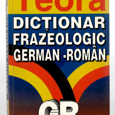 Dictionar frazeologic german-roman - Alexandru Roman, Ed. Teora, 1998