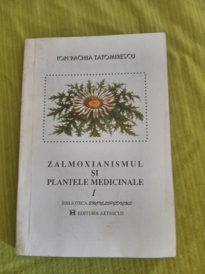 Zalmoxianismul si plantele medicinale (I)-Ion Pachia Tatomirescu foto