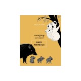 Amazing Facts about Baby Animals: An Illustrated Compendium
