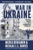War in Ukraine: Making Sense of a Senseless Conflict, 2014