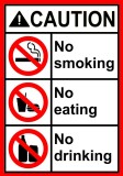Caution no smoking no eating no drinking sign
