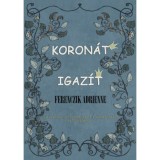 Koron&aacute;t igaz&iacute;t - Ferenczik Adrienne