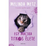 Egy macska titkos &eacute;lete - Melinda Metz