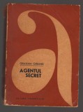 C10694 - AGENTUL SECRET - GRAHAM GREENE