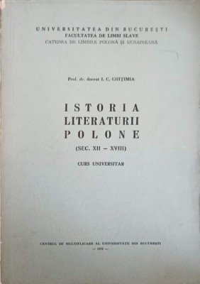 ISTORIA LITERATURII POLONE (SEC. XII-XVIII)-I.C. CHITIMIA-242368 foto