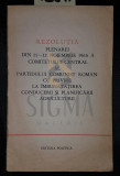 REZOLUTIA PLENAREI DIN 11 12 NOIEMBRIE 1965 A COMITETULUI CENTRAL AL PARTIDULUI COMUNIST ROMAN CU PRIVIRE LA IMBUNATATIREA CONDUCERII SI PLANIFICARII