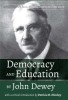 Democracy and Education by John Dewey: With a Critical Introduction by Patricia H. Hinchey