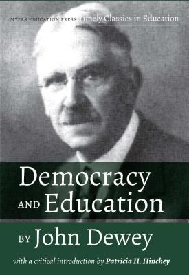 Democracy and Education by John Dewey: With a Critical Introduction by Patricia H. Hinchey foto