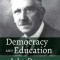 Democracy and Education by John Dewey: With a Critical Introduction by Patricia H. Hinchey