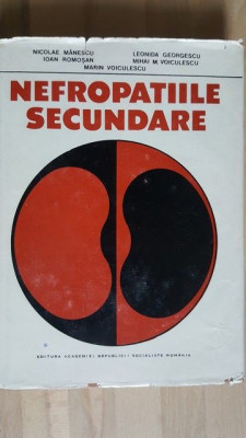 Nefropatiile secundare- Nicolae Manescu, Ioan Romosan foto