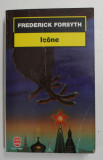 ICONE par FREDERICK FORSYTH , 1996