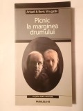 Picnic la marginea drumului - Arkadi &amp; Boris Strugațki, Paralela 45, Beletristica