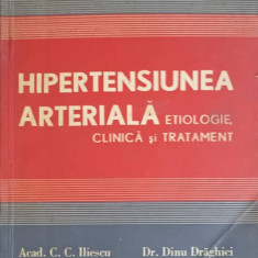 HIPERTENSIUNEA ARTERIALA. ETIOLOGIE CLINICA SI TRATAMENT-C.C. ILIESCU, DINU DRAGHICI
