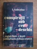 L. Kalustian - Conspiratii sub cer deschis. Pagini dintr-o lupta antifascista...
