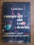 L. Kalustian - Conspiratii sub cer deschis. Pagini dintr-o lupta antifascista...