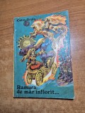carte pentru copii - ramura de mar inflorit - calin gruia - din anul 1974