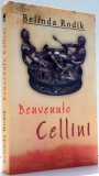 BENVENUTO CELLINI par BELINDA RODIK , 2011