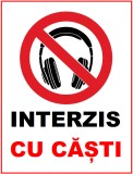 Placuta interzis cu casti