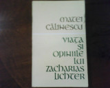 Matei Calinescu Viata si opiniile lui Zacharias Lichter, ed. princeps, Alta editura