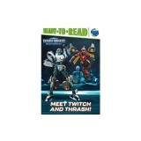 Meet Twitch and Thrash!: Ready-To-Read Level 2