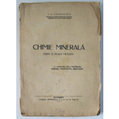 CHIMIE MINERALA DUPA O NOUA METODA de I.N. LONGINESCU , 1944