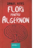 Flori pentru Algernon - Daniel Keyes
