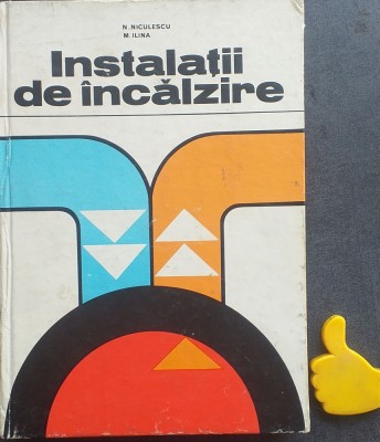 Instalatii de incalzire N. Niculescu, M. Ilina foto