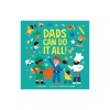 Dads Can Do It All!