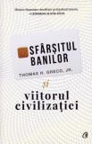 Sfarsitul banilor si viitorul civilizatiei - Thomas H. Greco Jr, Thomas H. Greco Jr.