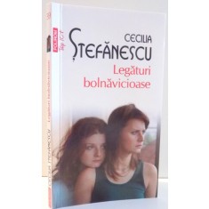 LEGATURI BOLNAVICIOASE de CECILIA STEFANESCU, EDITIA A III-A, 2011