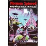 MASINARIA ROCK AND ROLL-NORMAN SPINRAD-110248