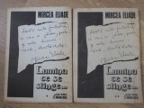 Lumina Ce Se Stinge Vol. 1-2 - Mircea Eliade - Editura Odeon, 1990, Filosofie, Limba Romana, Paperback