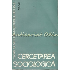Cercetarea Sociologica. Teorie Si Metoda In Stiintele Sociale II