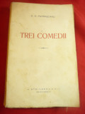 DD Patrascanu - Trei Comedii -Ed.N.Steinberg 1924 Prima Editie , 207 pag