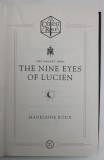 THE MIGHTY NEIN , THE NINE EYES OF LUCIEN by MADELEINE ROUX , 2022 *PREZINTA URME DE UZURA