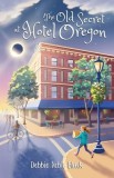 The Old Secret at Hotel Oregon