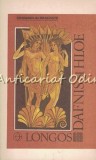 Dafnis si Chloe - Longos, Roman pastoral, Editura Orion, Bucuresti 1992, 157 pagini, Limba Romana