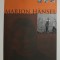 MARION HANSEL - sous la direction de JACQUELINE AUBENAS , 2010